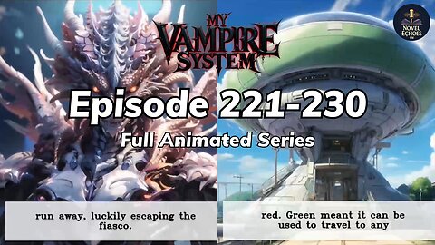 My Vampire System Episode 221-230 Animated audio book