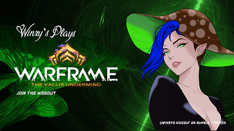 Winry plays Warframe Vallis Undermined