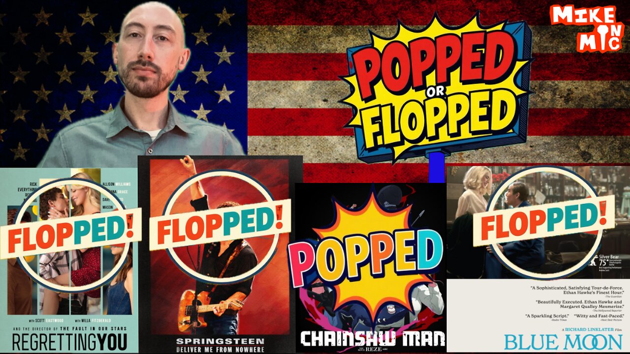 POPPED or FLOPPED: Springsteen, Chainsaw Man, Regretting You, Blue Moon