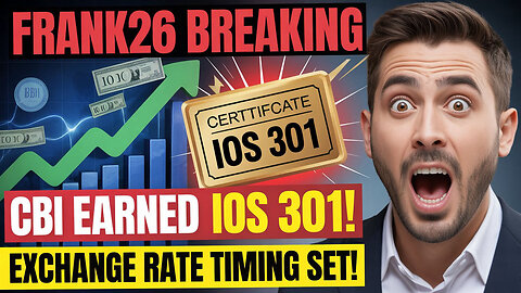 Frank26 BREAKING CBI Just Earned the IOS 301 Certificate Exchange Rate Timing Set! Iraqi Dinar News