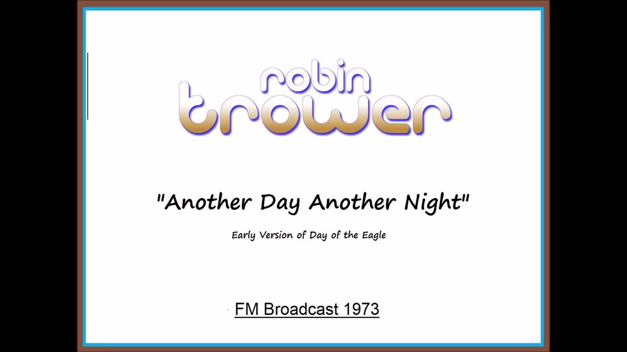 Robin Trower - Another Day Another Night (Live in Denver, Colorado 1973) FM Broadcast