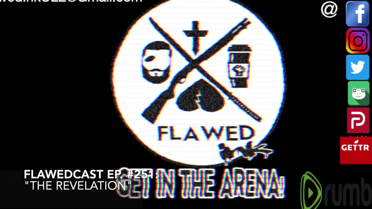 Flawedcast Ep. #251: "The Revelation"