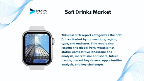 Global Soft Drinks Market Growth: Trends, Opportunities, and Key Insights for 2024-2032