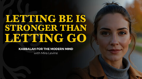 The Art of Letting Be: Find Peace & Acceptance