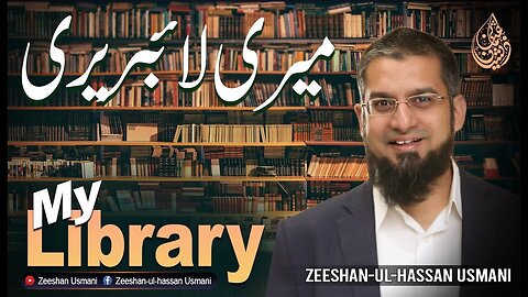 My Library | میری لائبریری | Zeeshan Usmani