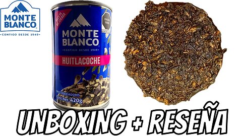 HUITLACOCHE ENLATADO - MONTE BLANCO