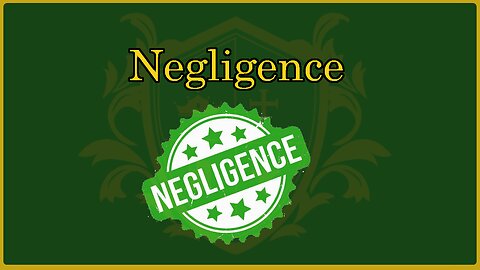 🟢 Proving Negligence; the four Elements of Negligence; how to Win against Big Companies 🟢