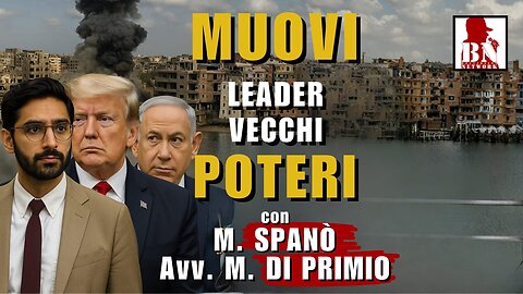 Nuovi Leader, Vecchi Poteri | con M. SPANÒ, M. DI PRIMIO