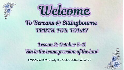 Lesson 2: ‘Sin is the transgression of the law’ AIM: To study the Bible’s definition of sin.