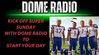 DOME RADIO: SUPER SUNDAY STREAM