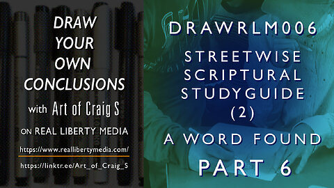 DRAWRLM006 - A Word Found - Part 06 - Streetwise Scriptural Studyguide (2)