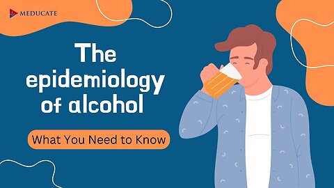 Alcohol Epidemiology Explained: Impact, Stats & Global Trends | Public Health Documentary