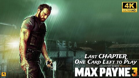 Max Payne 3 - Gameplay Walkthrough Max Payne 3 Last Chapter - One Card Left to Play [HD]