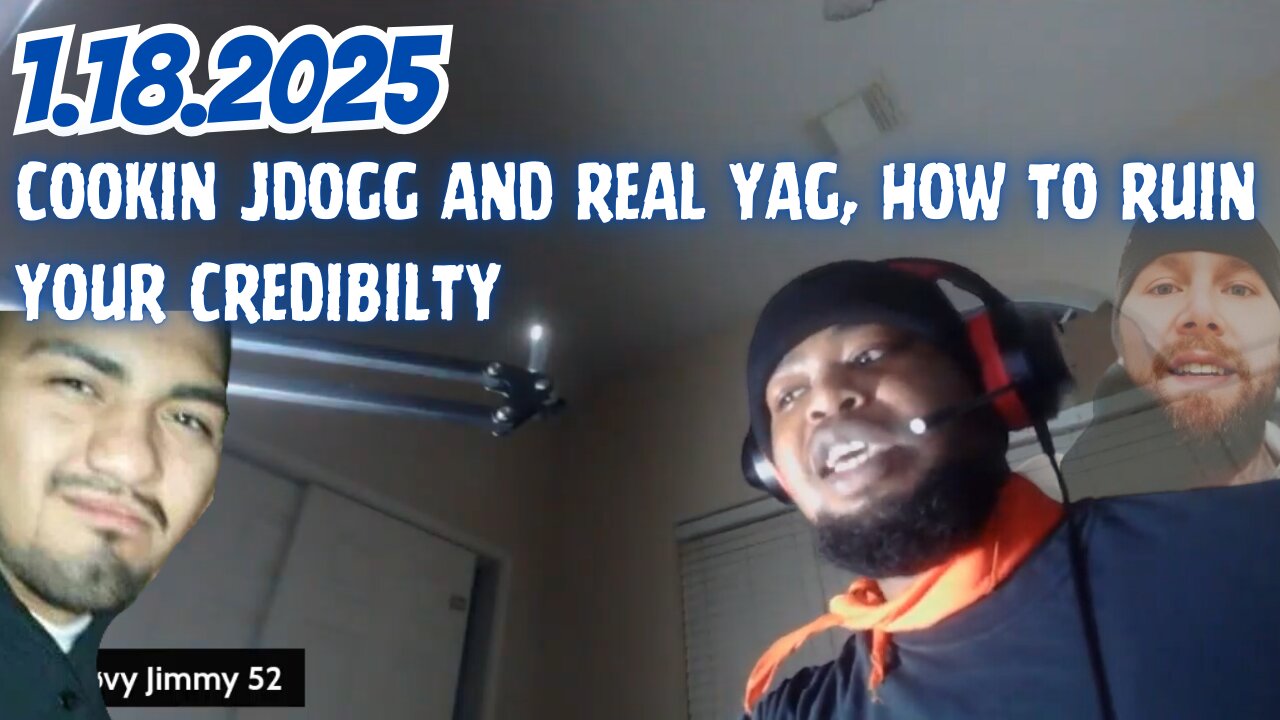 1.18.2025 - Groovy Jimmy Corporation - Cookin JDogg and Real Yag, how to ruin your credibilty