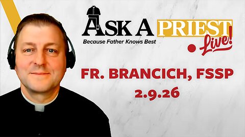 Ask A Priest Live - Open Q&A with Fr. John Brancich, FSSP