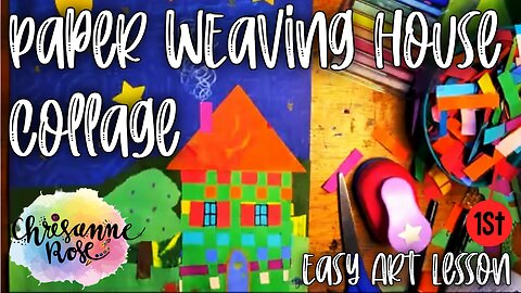 Turn a Paper Weaving into a House! Easy Art Lesson for Classrooms & Homeschools