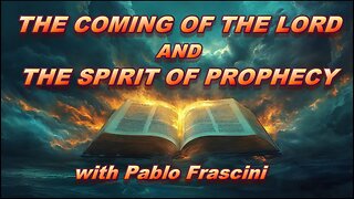 The Coming of the Lord and the Spirit of Prophecy