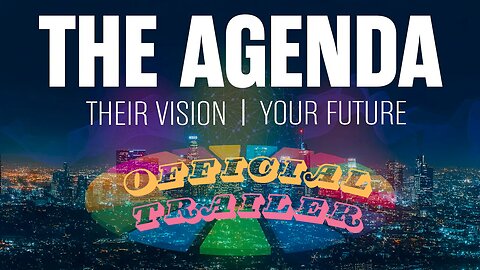 The Agenda Their Vision - Your Future | 2025 Official Trailer