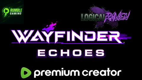 Wayfinder ~ Following the Echoes : Finding the Way Grinding to be ready!