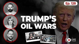 Trump expands his oil wars from Venezuela to Nigeria | Ep. 127