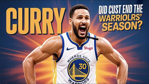 Did Curry Just End The Warriors' Season?