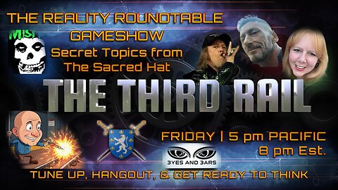 The Third Rail w/ Natureboy: The Reality Roundtable Gameshow 03/28/2025