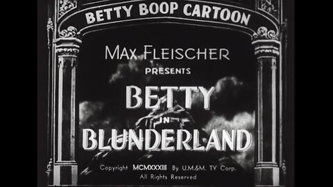 Betty Boop - "Betty in Blunderland" - 1934