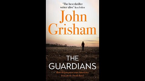 The Guardians by John Grisham | Summary