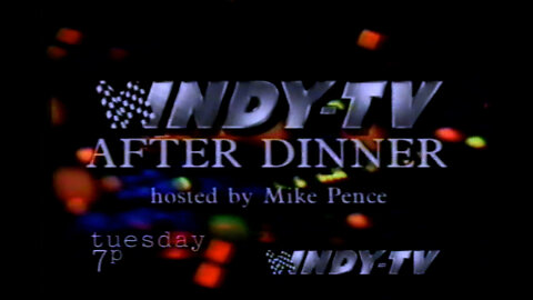 April 1997 - WNDY Promo for 'After Dinner' with Mike Pence