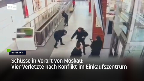 Schüsse in Vorort von Moskau: Vier Verletzte nach Konflikt im Einkaufszentrum