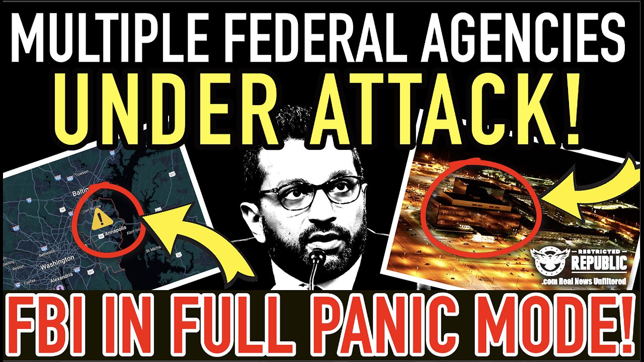 Alert! Multiple Federal Agencies Under Attack! FBI In Full Panic Mode!