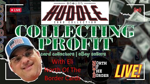 Collecting Profit Podcast Ep.111 - W/ Eli (North Of The Border Cards) Weekly Sports Cards Talk Show