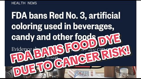 FDA BANS RED FOOD DYE DUE TO CANCER RIDK!