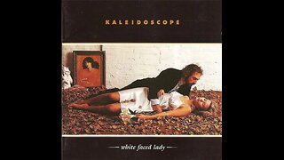 Kaleidoscope – White Faced Lady (1970/1990) [Complete CD]