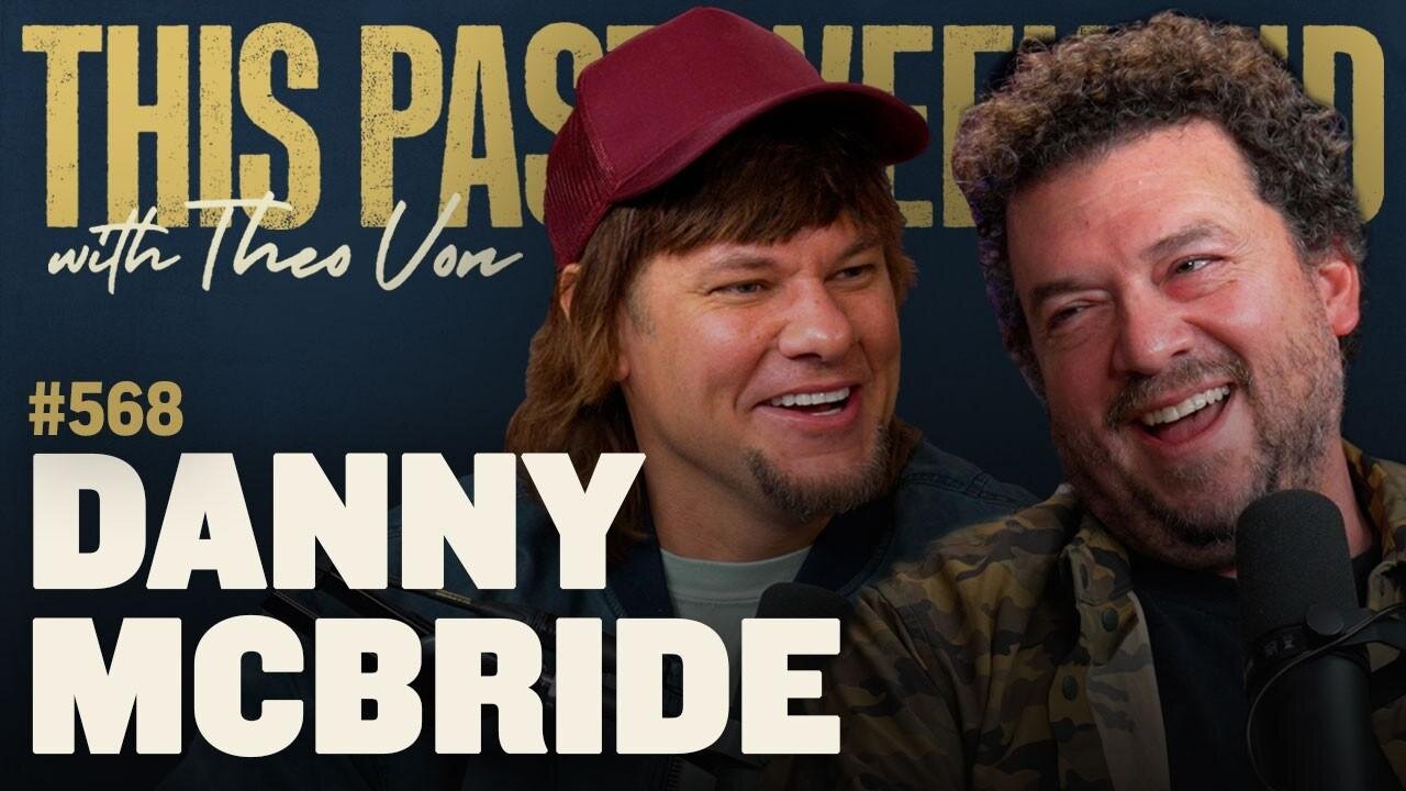 Danny McBride | This Past Weekend w/ Theo Von #568