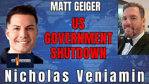 Matt Geiger on the US Government Shutdown | Interview with Nicholas Veniamin