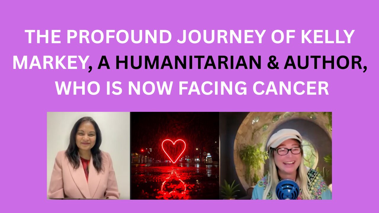 THE REMARKABLE LIFE JOURNEY OF KELLY MARKEY