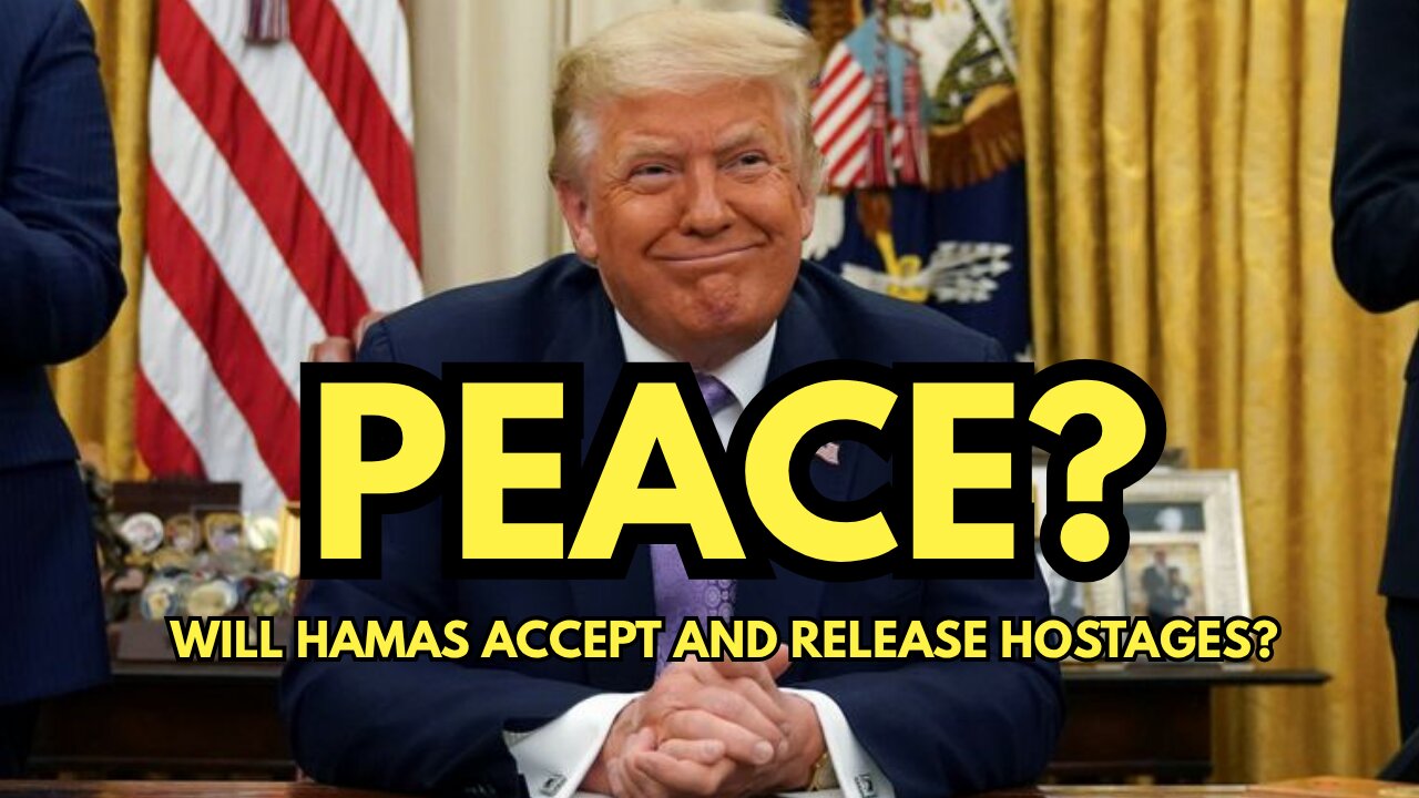Trump Ready for Peace.. Hostages Released?