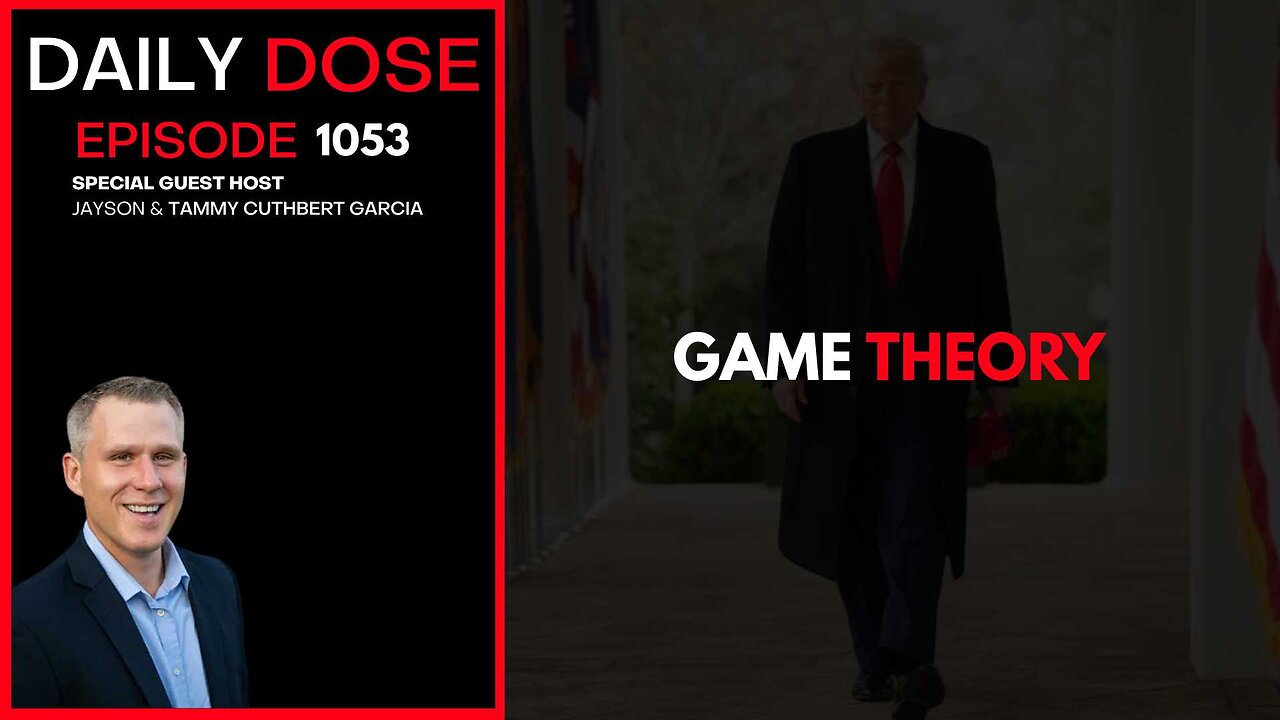 Game Theory | Ep. 1053 The Daily Dose
