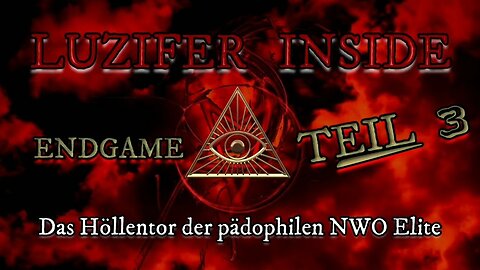 LUZIFER_INSIDE_TEIL_3__Das_Höllentor_zur_pädophilen_NWO_TransGenda