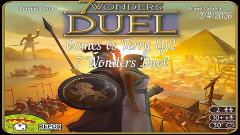 Games Vs Terry Ep2: 7 Wonders Duel 2-4-26