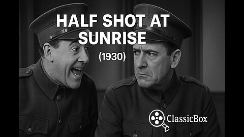 Half Shot at Sunrise (1930) | Wheeler & Woolsey | Pre-Code Military Comedy | ClassicBox Films