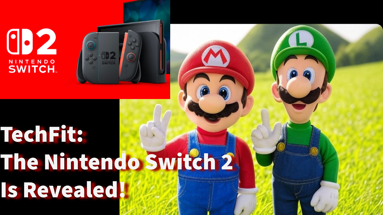 Tech Fit - Nintendo Switch 2 Revealed!