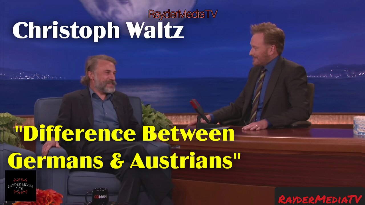 Christoph Waltz - Difference Between Germans & Austrians | CONAN | RayderMediaTV