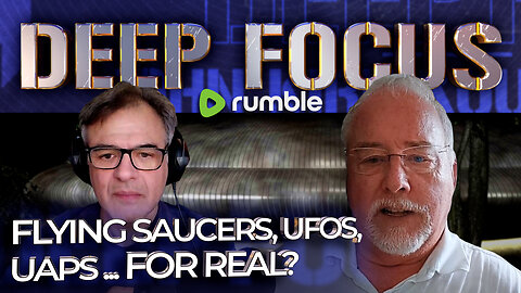 Flying Saucers, UFOs, UAPs - for Real? with Martin Willis | DEEP FOCUS with John Kiriakou