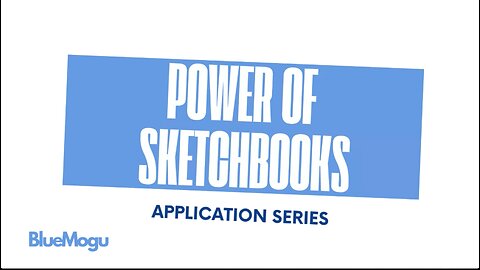 BlueMogu Education: The Power of Sketchbooks, Application Series