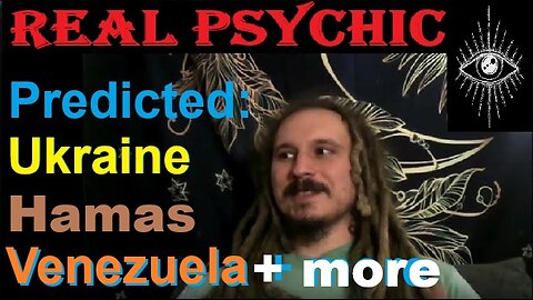 Psychic Predicted: Ukraine, Israel & Venezuela Down To The Date They Happened!