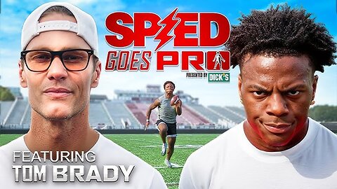 SPEED GOES PRO, EPISODE 1: TOM BRADY