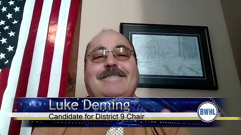 Candidate for District 9 Chair - Luke Deming