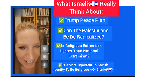 What Israelis Really Think: Trump Peace Plan, De-radicalization - National Vs Religious Extremism